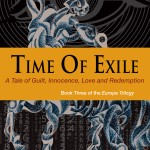 TIME OF EXILE ENTERS DISTRIBUTION, RECEPTION HIGHLY POSITIVE